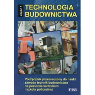 Podręczniki dla szkół wyższych - Rea praca zbiorowa Technologia budownictwa. Część 1. Podręcznik - miniaturka - grafika 1