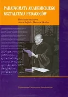 Pedagogika i dydaktyka - Paradygmaty akademickiego kształcenia pedagogów - Wydawnictwo Uniwersytetu Jagiellońskiego - miniaturka - grafika 1