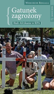 Gatunek zagrożony. Biali Afrykanie w RPA - E-booki - nauka - miniaturka - grafika 1