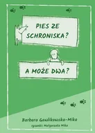 E-booki - literatura polska - Pies ze schroniska? A może dwa? - miniaturka - grafika 1