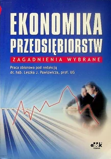 Ekonomika przedsiębiorstw. Zagadnienia wybrane - Ekonomia - miniaturka - grafika 1