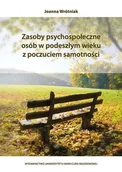 Psychologia - UMCS Wydawnictwo Uniwersytetu Marii Curie-Skłodows Zasoby psychospołeczne osób w podeszłym wieku z poczuciem samotności - Wrótniak Joanna - miniaturka - grafika 1