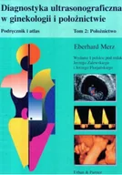 Książki medyczne - Diagnostyka ultrasonograficzna w ginekologii i położnictwie Tom II Położnictwo - miniaturka - grafika 1