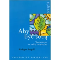 Aby być sobą - Rogoll Rudiger - Podręczniki dla szkół wyższych - miniaturka - grafika 1