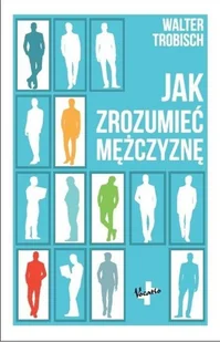 Jak zrozumieć mężczyznę Walter Trobisch - Poradniki hobbystyczne - miniaturka - grafika 2