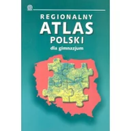 Lektury szkoły średnie - Regionalny atlas Polski dla gimnazjum - miniaturka - grafika 1