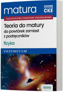 Matura 2026 Fizyka Teoria do matury Vademecum Zr - Izabela Okrzesik-Frąckowiak, Roman Frąckowiak - książka - Fizyka i astronomia - miniaturka - grafika 1
