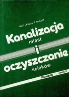 Książki o kulturze i sztuce - Kanalizacja miast i oczyszczanie ścieków - miniaturka - grafika 1