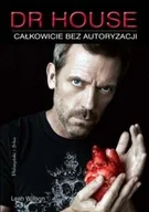 Książki o kulturze i sztuce - Dr House - całkowicie bez autoryzacji - miniaturka - grafika 1