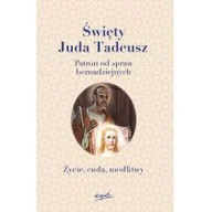 Religia i religioznawstwo - Święty Juda Tadeusz Patron Od Spraw Beznadziejnych Życie Cuda Modlitwy - miniaturka - grafika 1