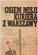 Felietony i reportaże - Osiem misji kuriera z Warszawy - miniaturka - grafika 1
