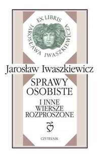 Sprawy osobiste i inne wiersze rozproszone - Poezja - miniaturka - grafika 1