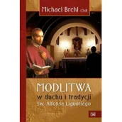 Religia i religioznawstwo - Homo Dei Michael Brehl Modlitwa w duchu i tradycji św. Alfonsa Liguoriego - miniaturka - grafika 1