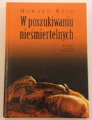 Felietony i reportaże - W Poszukiwaniu Nieśmiertelnych - miniaturka - grafika 1