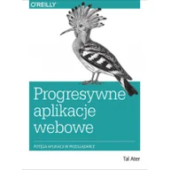 Książki o programowaniu - Progresywne aplikacje webowe - miniaturka - grafika 1