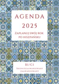 Książki do nauki języka hiszpańskiego - Agenda 2025. Zaplanuj swój rok po hiszpańsku. B1-C1 - miniaturka - grafika 1