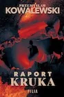 Thrillery - Raport Kruka. Wielkie Litery - Przemysław Kowalewski - książka - miniaturka - grafika 1