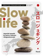 E-booki - poradniki - Slow life. Japoński sposób na życie w zdrowiu i długowieczność - miniaturka - grafika 1