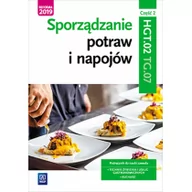 Podręczniki dla szkół zawodowych - Sporządzanie potraw i napojów. Kwalifikacja HGT.02 / TG.07. Część 2. Podręcznik do zawodu kucharz, technik żywienia i usług gastronomicznych - miniaturka - grafika 1