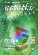 Fizyka i astronomia - Kopecki Janusz Notatki z lekcji fizyki Drgania i fale, optyka - miniaturka - grafika 1