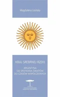 E-booki - historia - Kraj Srebrnej Rzeki. Argentyna od spotkania światów do czasów współczesnych - miniaturka - grafika 1