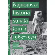 Historia świata - Wydawnictwo Literackie praca zbiorowa Najnowsza Historia świata. Tom 2. 1963-1979 - miniaturka - grafika 1