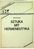 Książki o kulturze i sztuce - Sztuka mit hermeneutyka - miniaturka - grafika 1