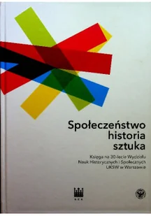 Społeczeństwo historia sztuka - Książki o kulturze i sztuce - miniaturka - grafika 1