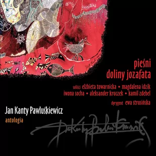 Jan Kanty Pawluśkiewicz Antologia Vol.12 Pieśni Doliny Jozafata - Poezja śpiewana - miniaturka - grafika 1