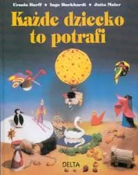 Każde dziecko to potrafi - Książki edukacyjne - miniaturka - grafika 1
