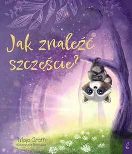 Jak znaleźć szczęście? - Książki edukacyjne - miniaturka - grafika 1