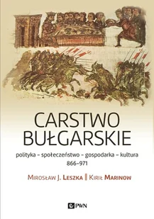 Naukowe Wydawnictwo PWN Carstwo bułgarskie - Leszka Mirosław J., Marinow Kirił - Historia Polski - miniaturka - grafika 1