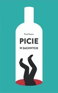 Felietony i reportaże - Picie w zachwycie w.2 - miniaturka - grafika 1