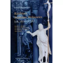 NERITON Rzeźbiarz Stanisław Wolnowicz (ok. 1670-1738) - Paweł Migasiewicz - Książki o kulturze i sztuce - miniaturka - grafika 1