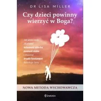 Samsara Czy dzieci powinny wierzyć w Boga - Lisa Miller - Poradniki dla rodziców - miniaturka - grafika 2