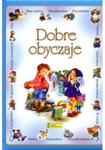 Elżbieta Jarmołkiewicz Dobre obyczaje - Elżbieta Jarmołkiewicz - Baśnie, bajki, legendy - miniaturka - grafika 2
