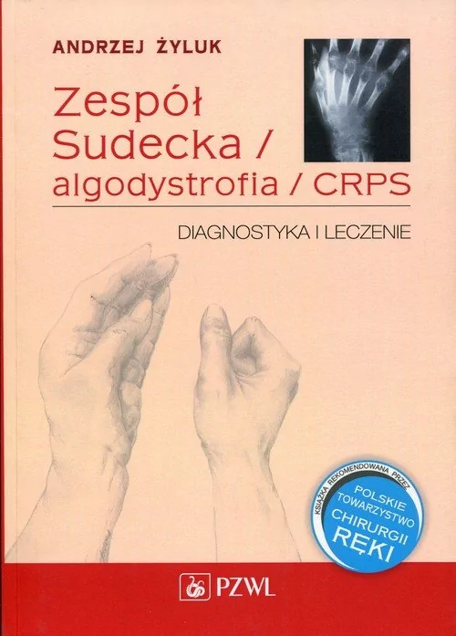 Wydawnictwo Lekarskie PZWL Zespół Sudecka / Algodystrofia / CRPS - Andrzej Żyluk