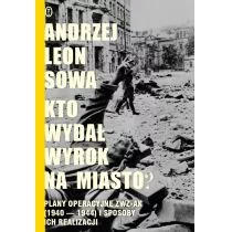 Literackie Kto wydał wyrok na miasto$740 - Historia Polski Literackie Kto wydał wyrok na miasto$740 - Historia Polski - miniaturka - grafika 1