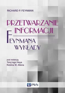 Feynmana wykłady Przetwarzanie informacji - Podręczniki dla szkół wyższych - miniaturka - grafika 2