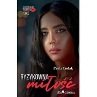 Romanse - DLACZEMU Zakochani w mafii T.2 Ryzykowna miłość - Paula Ciulak - miniaturka - grafika 1