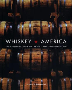 Dominic Roskrow Whiskey America - Obcojęzyczne książki kulinarne - miniaturka - grafika 1