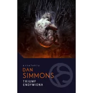 Fantasy - Dan Simmons Triumf Endymiona Cykl Hyperion Tom 4 - miniaturka - grafika 1