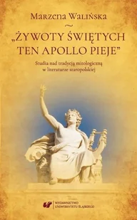Żywoty Świętych Ten Apollo Pieje - Religia i religioznawstwo - miniaturka - grafika 1