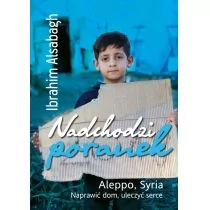 Alsabagh Ibrahim Nadchodzi poranek. Aleppo. Syria - Obcojęzyczna literatura faktu i reportaż - miniaturka - grafika 2