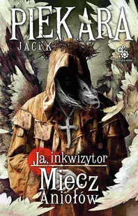 Miecz aniołów. Ja, inkwizytor. Tom 9 - E-booki - fantastyka i horror - miniaturka - grafika 1