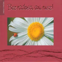 BEZ RADOSCI ANI RUSZ - Aforyzmy i sentencje - miniaturka - grafika 1