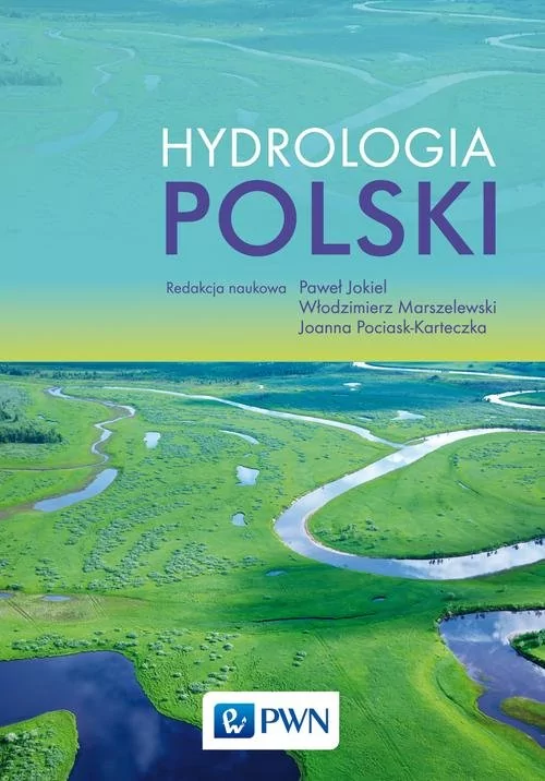 Wydawnictwo Naukowe PWN Hydrologia Polski PAWEŁ JOKIEL