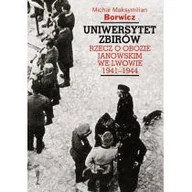 Felietony i reportaże - Wysoki Zamek Uniwersytet zbirów - Borwicz Michał Maksym - miniaturka - grafika 1