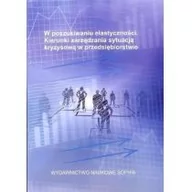 Polityka i politologia - Jasińska Joanna W poszukiwaniu elastyczności. Kierunki zarządzania sytuacją kryzysową w przedsiębiorstwie - dostępny od ręki, natychmiastowa wysyłka - miniaturka - grafika 1