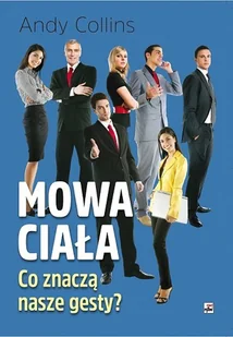 Mowa ciała. Co znaczą nasze gesty? - Rozwój osobisty - miniaturka - grafika 1